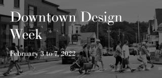 Black and white picture of downtown Freeport with text saying "Downtown Design Week February 3 to 7, 2022"